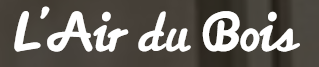 L'Air du Bois