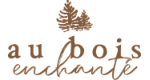 Au Bois Enchanté